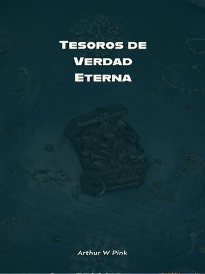 cover image of Tesoros de Verdad Eterna